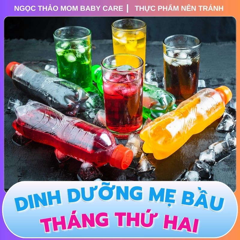 Đồ uống có ga cần tránh khi bà bầu mang thai tháng thứ hai